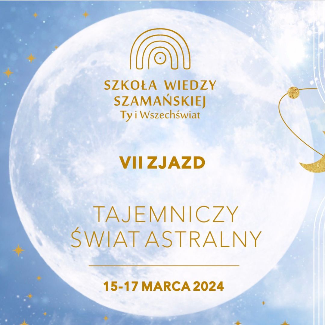 VII zjazd Szkoły Wiedzy Szamańskiej