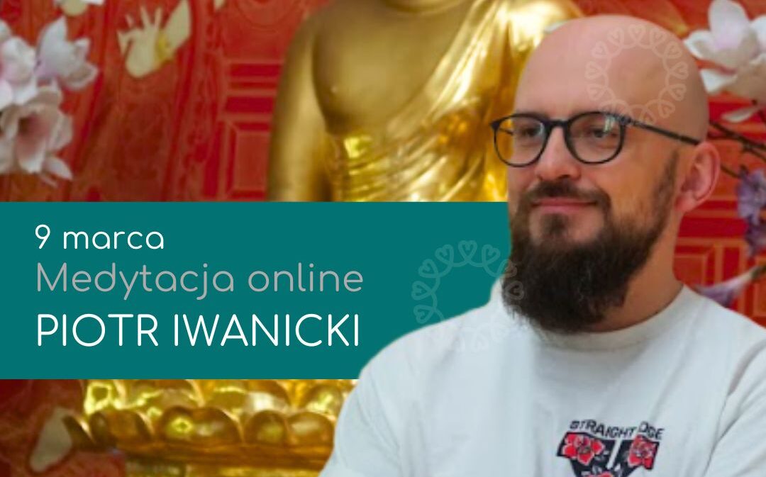 Medytacja online z Piotrem Iwanickim