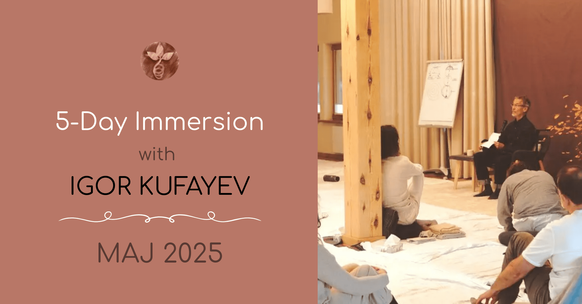 5-Day Immersion with Igor Kufayev