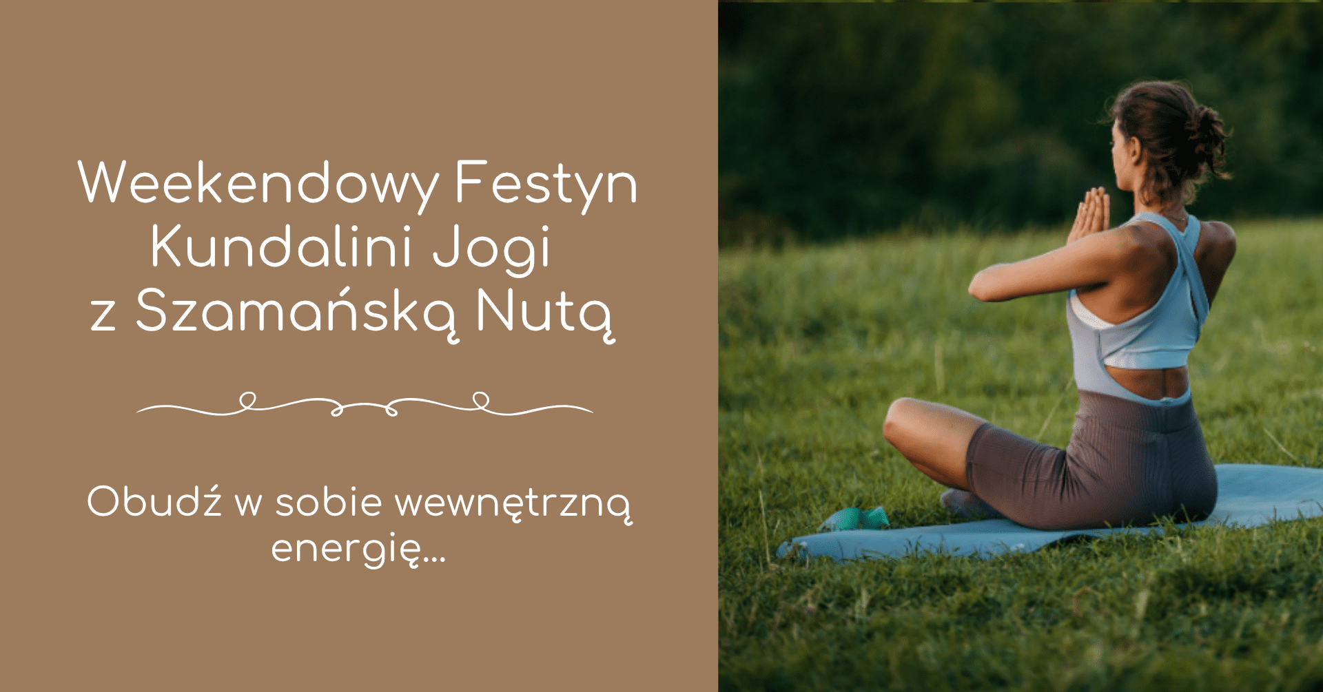 Weekendowy Festyn Kundalini Jogi z Szamańską Nutą 
