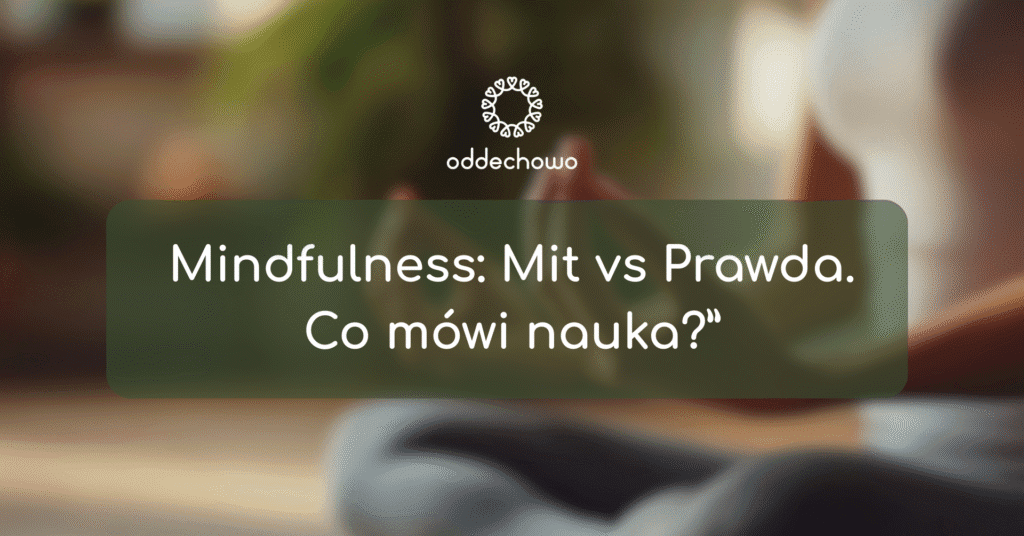 23.09 blog Oddechowo mindfulness