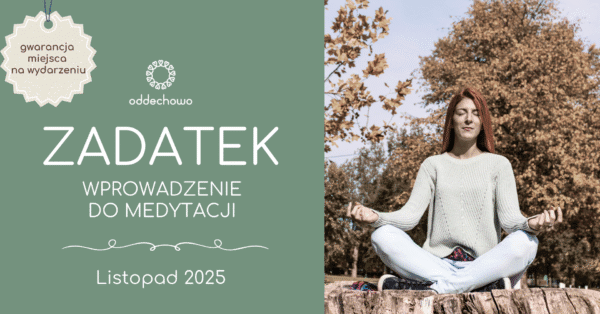 zadatek, wprowadzenie do medytacji Oddechowo