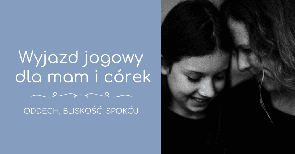 wyjazd jogowy dla mam i córek (1)