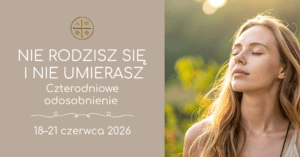 nie rodzisz się i nie umierasz - odosobnienie